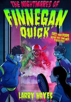 The Nightmares of Finnegan Quick
